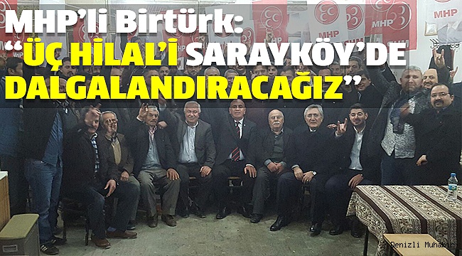 MHP SARAYKÖY’DE TOPLANDI