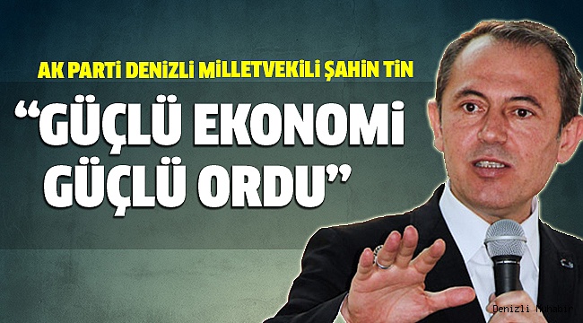 MİLLETVEKİLİ TİN GÜNDEMİ DEĞERLENDİRDİ