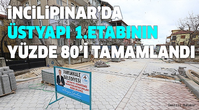 PAMUKKALE'DE ÜST YAPI ETAP ETAP YAPILIYOR