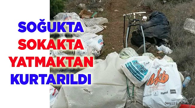 SOKAKTA YATMAKTAN KURTULDU