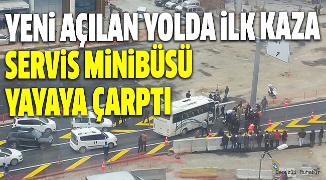ÜÇGEN KAVŞAĞINDA YENİ YOLDA İLK KAZA