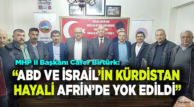 “ABD VE İSRAİL’İN KÜRDİSTAN HAYALİ AFRİN’DE YOK EDİLDİ”