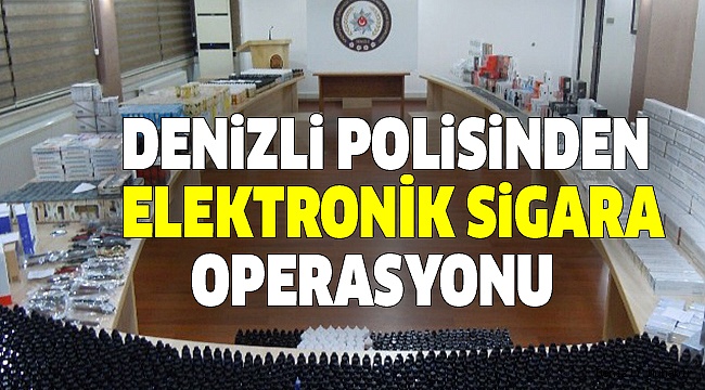 BİNLERCE ELEKTRONİK SİGARA ELE GEÇİRİLDİ