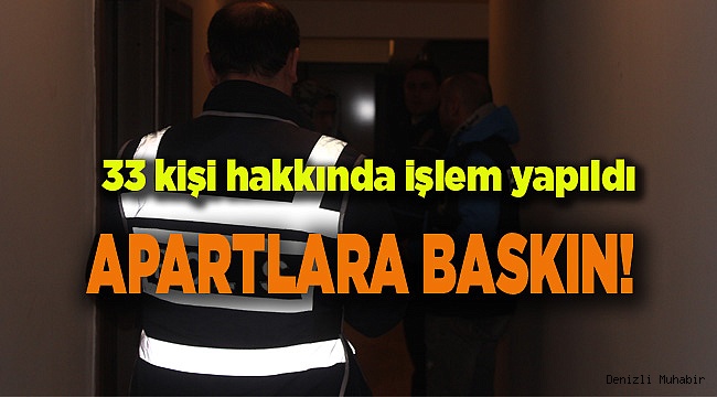 Denizli'de apartlara gece gündüz denetimi