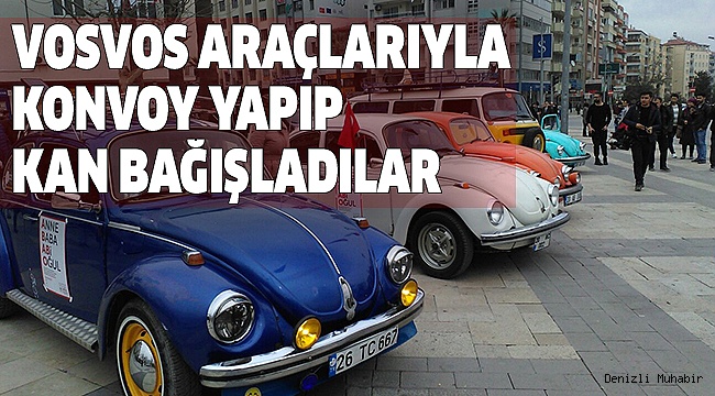 DENİZLİ VOSVOS KULÜBÜ'NDEN 'KAN BAĞIŞI'