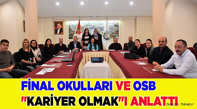 FİNAL OKULLARI VE OSB "KARİYER OLMAK"I ANLATTI