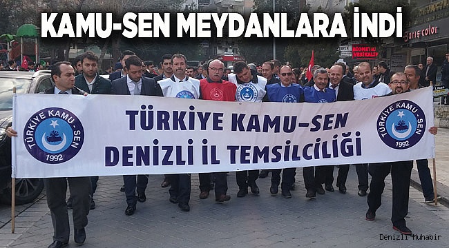 KAMU-SEN MEYDANLARA İNDİ