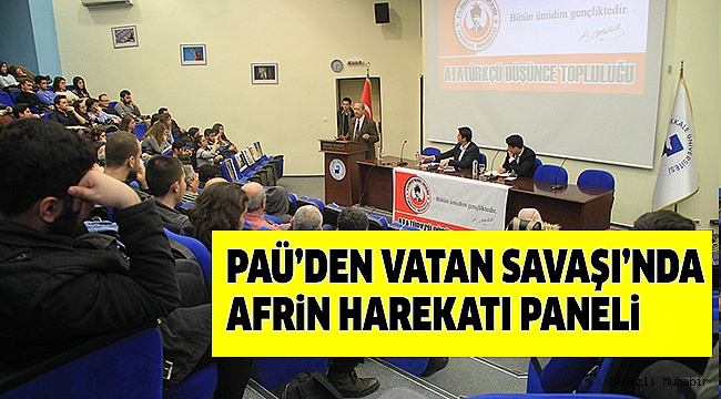 PAÜ’DE ZEYTİN DALI HAREKATI KONUŞULDU