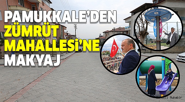 ZÜMRÜT MAHALLESİ’NDE PAMUKKALE FARKI