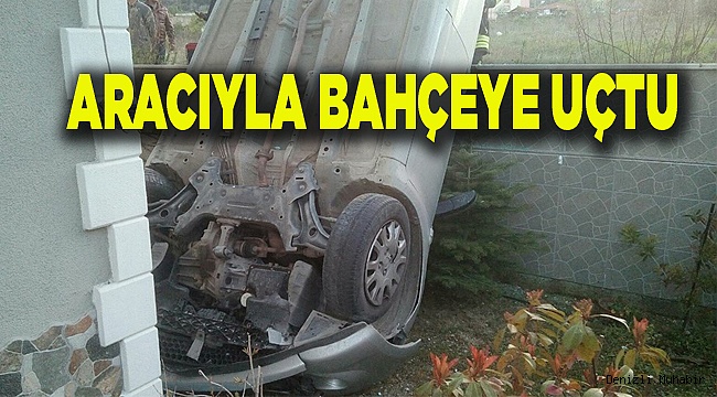 ARACIYLA BAHÇEYE UÇTU
