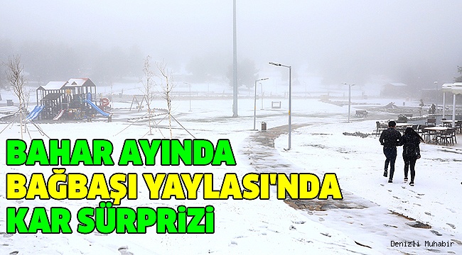 BAĞBAŞI YAYLASI BEYAZA BÜRÜNDÜ