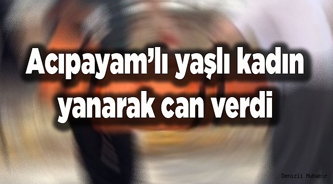 FECİ ŞEKİLDE CAN VERDİ