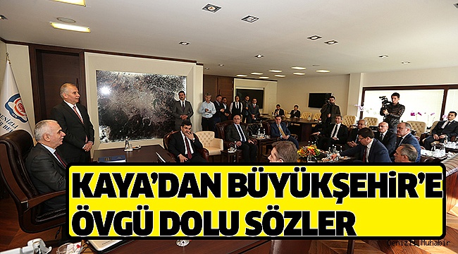 KAYA,DENİZLİ’Yİ ÖRNEK GÖSTERDİ
