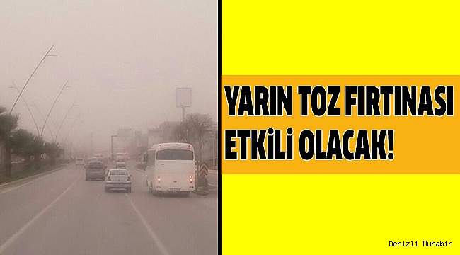 METEOROLOJİ MÜDÜRLÜĞÜ’NDEN DENİZLİ’YE UYARI