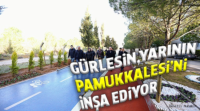 PAMUKKALE BELEDİYESİ’NDEN DOĞAYA UYUMLU PROJE