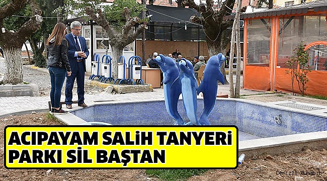 SALİH TANYERİ PARKININ ÇEHRESİ DEĞİŞİYOR
