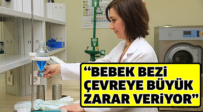 YIKANABİLİR BEBEK BEZLERİ KULLANILMALI