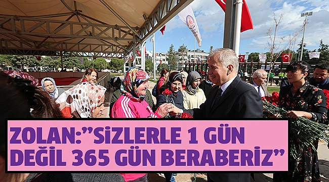 ZOLAN, KADINLARLA BİRARAYA GELDİ