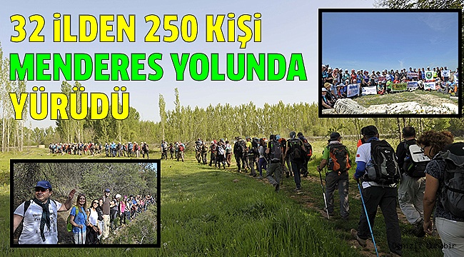 2. ULUSAL MENDERES YOLU YÜRÜYÜŞÜ TAMAMLANDI