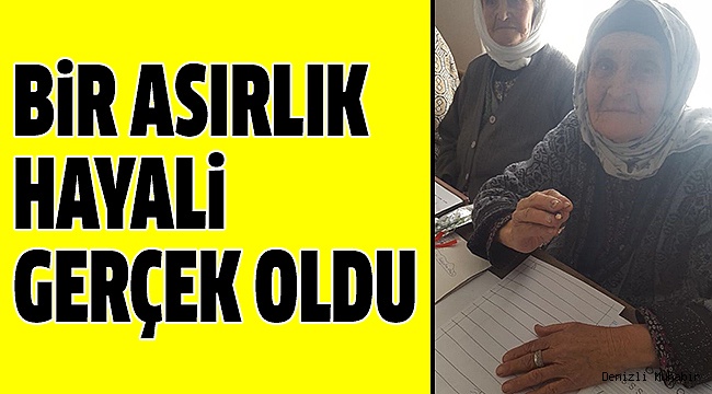 91 YAŞINDA OKUMA-YAZMA ÖĞRENDİ