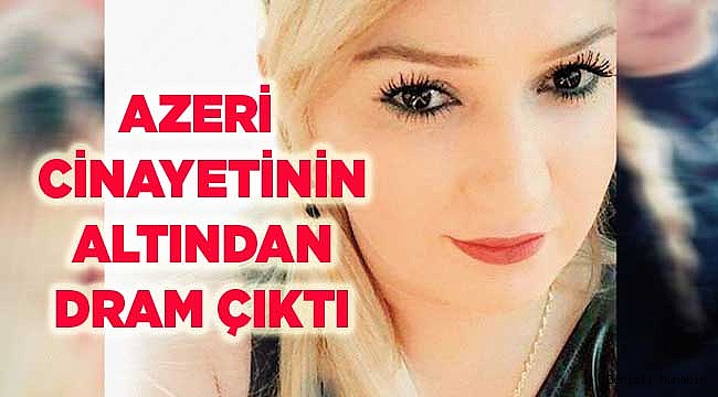 ‘AİLESİNDEN TEHDİT ALIYORUZ’