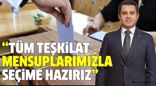 BAŞKAN BAŞER’DEN SEÇİM AÇIKLAMASI