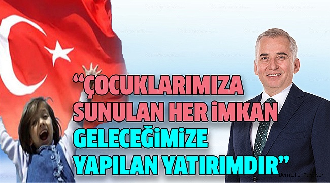 BAŞKAN ZOLAN'IN 23 NİSAN MESAJI