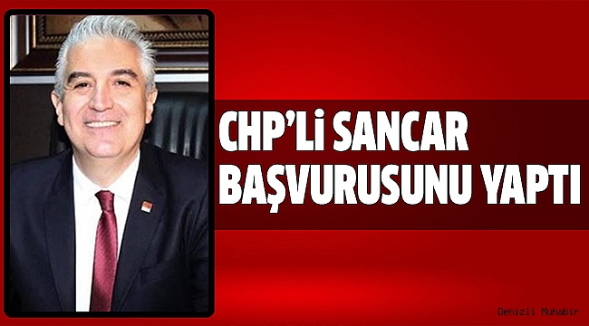 BAŞVURUSUNU CHP GENEL MERKEZE YAPTI