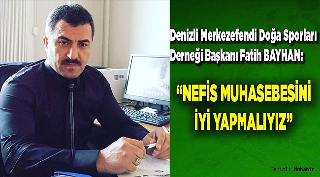 "BERAT, NEFİS MUHASEBESİDİR"