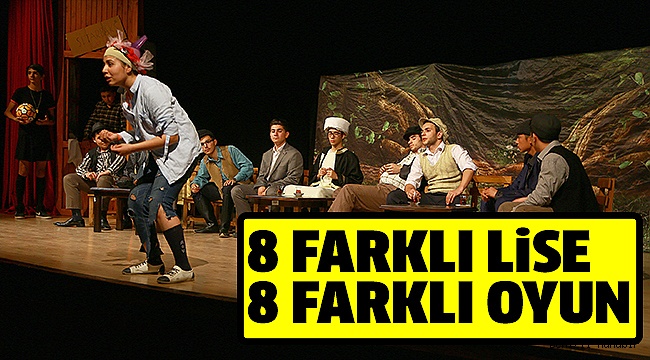 BÜYÜKŞEHİR'DEN LİSELER ARASI 4. TİYATRO ŞENLİĞİ