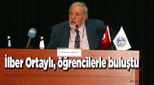 İlber Ortaylı, öğrencilerle buluştu
