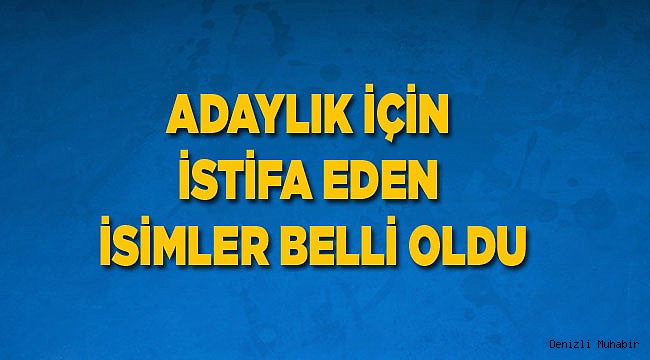 İŞTE!   İSTİFA EDEN İSİMLER