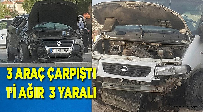 KONTROLSÜZ KAVŞAKTA KAZA 1'İ AĞIR 3 YARALI