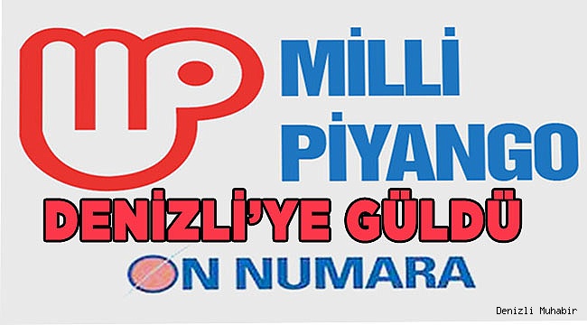 10 NUMARA DENİZLİ'YE GÜLDÜ
