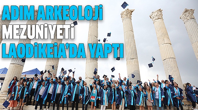300 ÖĞRENCİ ANTİK KENTTE MEZUN OLDU