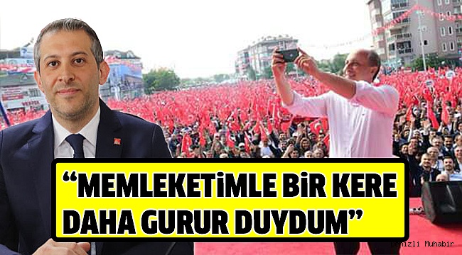 BAŞKAN AKBABA MİTİNGİ DEĞERLENDİRDİ