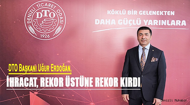 Denizli ihracatı, yüzde 23,5 büyüdü