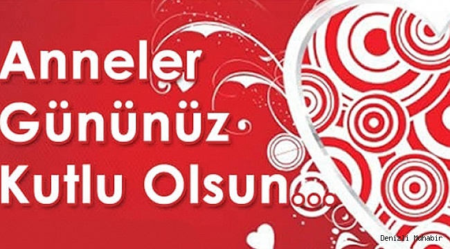 DENİZLİ PROTOKOLÜ ANNELERİN GÜNÜNÜ KUTLADI