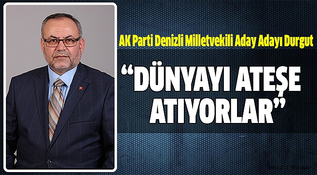 DURGUT FİLİSTİN OLAYLARINI DEĞERLENDİRDİ