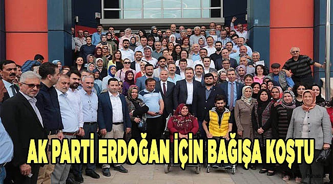 ERDOĞAN'A BAĞIŞ DESTEĞİ...