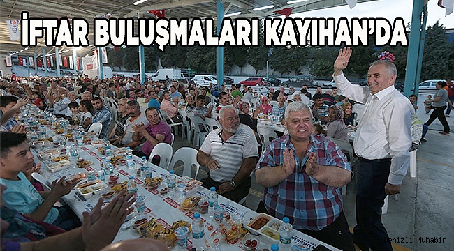 İftar buluşmaları Kayıhan’da