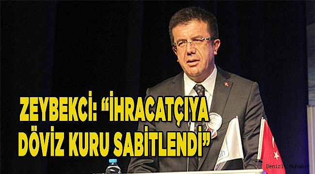 "İhracatçılara döviz kuru sabitlendi"