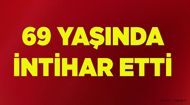 İŞÇİ EMEKLİSİ İNTİHAR ETTİ