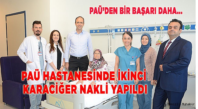 PAÜ HASTANESİNDE İKİNCİ KARACİĞER NAKİL BAŞARISI