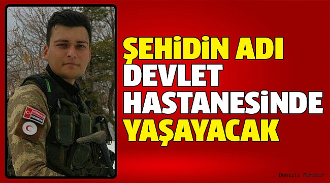 ŞEHİT ÖZ'ÜN ADI ÇİVRİL DH'YE VERİLDİ