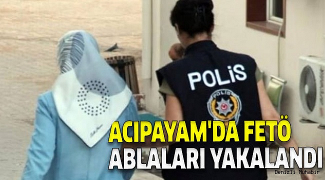 ACIPAYAM’DA FETÖ OPERASYONU: 3 GÖZALTI