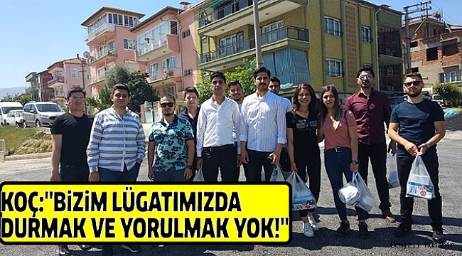 AK GENÇLİK GECE GÜNDÜZ ÇALIŞIYOR