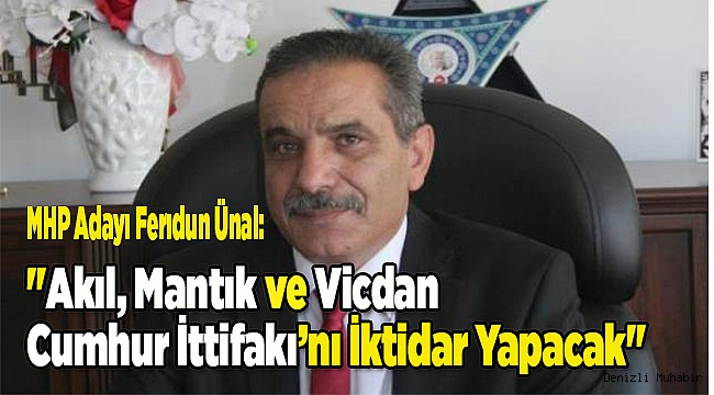 "Akıl, Mantık ve Vicdan Cumhur İttifakı’nı İktidar Yapacak"