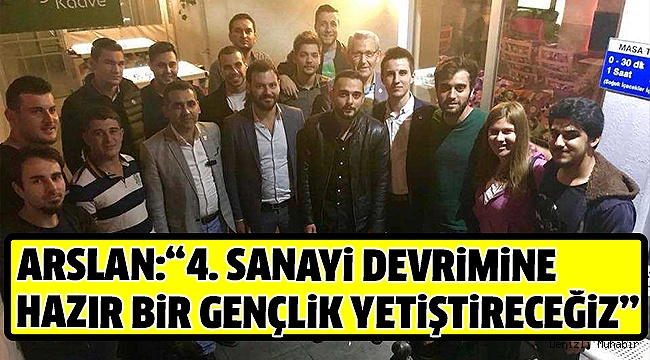 ARSLAN, GENÇLİK POLİTİKALARINI ANLATTI