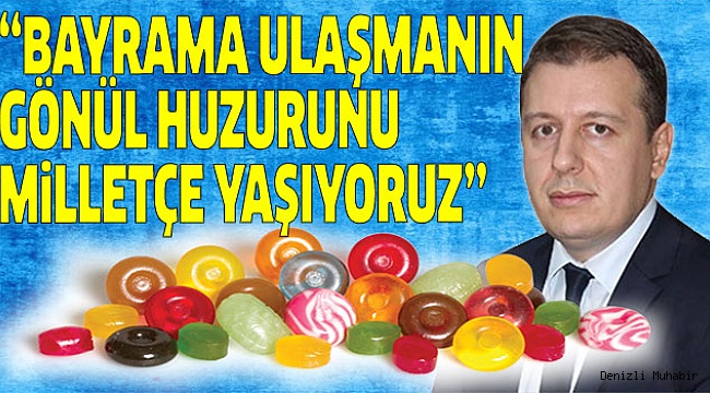 BAŞKAN FİLİZ’DEN BAYRAM MESAJI